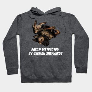 Distracted by German Shepherd funny gift lover dog owner Hoodie